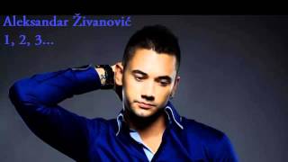 Aleksandar Zivanovic  1 2 3  Audio 2014 HD [upl. by Nowd921]