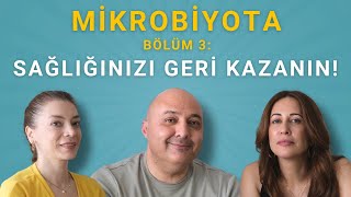 Mikrobiyota 3 Sağlığınızı Geri Kazanın [upl. by Pellet]