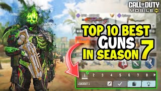 Top 10 Best Guns in Season 7 CODM 2024  Gunsmith LoadoutClass Setup  Cod Mobile [upl. by Onurb]