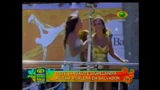 Gilmelândia e Ivete Sangalo no Carnaval de Salvador  Bate Lata e Peraê [upl. by Brunell110]