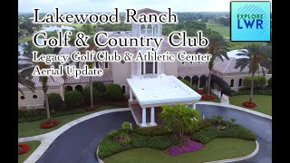 Lakewood Ranch Golf and Country Club Legacy Golf Club and Athletic Center Aerial Update [upl. by Allenotna]