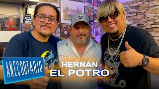 Hernán El Potro  Anecdotario [upl. by Suirtimed]