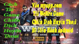 CDHT China  Hưỡng Dẫn Cách Tải Game Chiến Dịch Huyền Thoại Trung Quốc Hệ Điều Hành android năm 2021 [upl. by Janis]