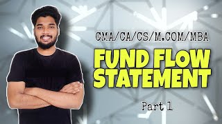 Fund Flow Statement P 1  CMACSCA Intermediate  Sagar Sindhu [upl. by Trever]