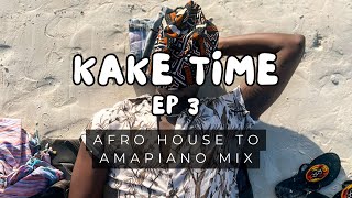 KAKE TIME EP 3  AFRO HOUSEAMAPIANO LIVE MIX  BABY KAKES Black Koffee Prince Kaybee Mas Musiq [upl. by Ehrman]