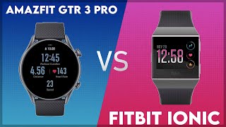 Amazfit GTR 3 Pro vs Fitbit Ionic Comparison [upl. by Pierpont]