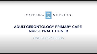 Carolina Nursing  AdultGerontology Primary Care Nurse Practitioner ProgramOncology Focus [upl. by Rifkin]