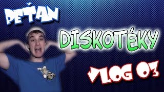 VLOG s01ep03  Diskotéky by PeŤan [upl. by Cathy503]