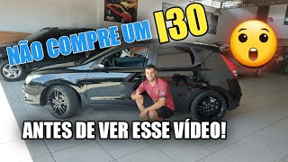 3 DICAS ANTES DE COMPRAR HYUNDAI I30 AUTOMATICO HYUNDAI I30 AUTOMATICO [upl. by Colyer163]