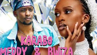 MEDDY amp BWIZA AKARABO OFFICIAL MUSIC [upl. by Miza581]