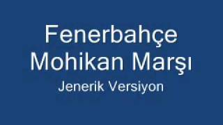 Fenerbahçe Mohikan Marşı  Jenerik Versiyon [upl. by Kitty455]