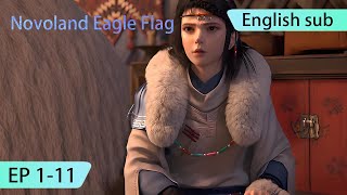 ENG SUB  Novoland Eagle Flag EP111 full episode english [upl. by Acitel554]