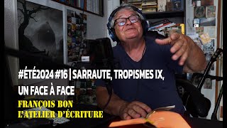 été2024 16  Sarraute Tropismes IX un face à face [upl. by Ihcekn713]