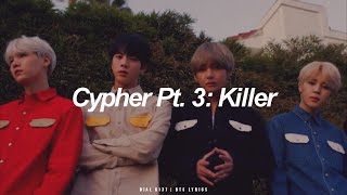 Cypher Pt3 Killer  BTS 방탄소년단 English Lyrics [upl. by Mcquade322]