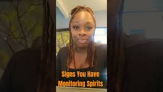 Signs You Have Monitoring Spirits [upl. by Litman]