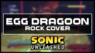 Sonic Unleashed  quotEgg Dragoonquot Rock Cover  Joshua Taipale [upl. by Lesde]