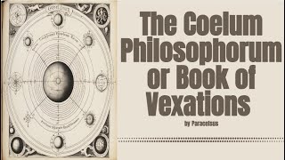 The Coelum Philosophorum or Book of Vexations 1500s writing by Paracelsus [upl. by Naedan]