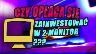 💻❓CZY WARTO ZAINWESTOWAĆ W DRUGI MONITOR💻❓ [upl. by Iinden]