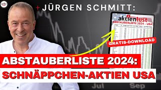 Jürgen Schmitt Neue Abstauberliste  Bei diesen Aktien sollten Sie sich auf die Lauer legen [upl. by Eddi126]