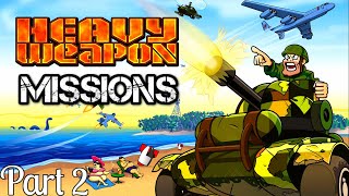 Lets Play Heavy Weapon Missions Part 2 Super Nuclear [upl. by Llehctim]