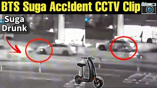 CCTV Clip BTS Suga LIVE 🔴 Accdent 🤯 Suga Drunk Scooter Accdent Full Video 💜bts suga clip cctv [upl. by Drofliw68]