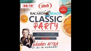 Bárány Attila Live Mix  Mosonmagyaróvár Park Bacardi Beach Classic 2024 08 19 [upl. by Merwyn]