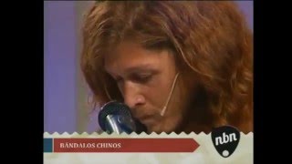 Bandalos Chinos  Nunca estuve acá en VIVO en NBN [upl. by Phonsa]