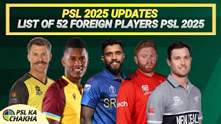 PSL 2025  List of 52 international Players in PSL 10  PSL Chakha EP 01 [upl. by Fahey]