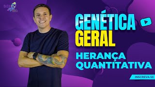 Genética Geral  Herança Quantitativa [upl. by Camfort]