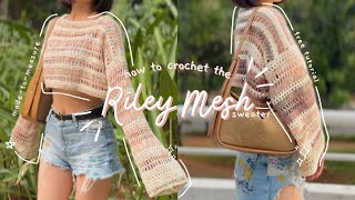 crochet riley mesh sweater tutorial  beginner friendly  for any sizes  moon and baileys [upl. by Wimsatt]