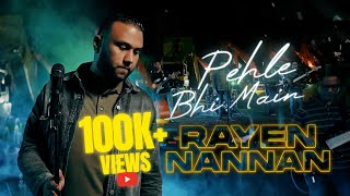 RAYEN NANNAN  PEHLE BHI MEIN  CLASSX  OFFICIAL MUSIC VIDEO [upl. by Tybalt462]