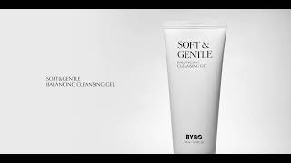 BYBO SOFT amp GENTLE BALANCING CLEANSING GEL [upl. by Aisinut]