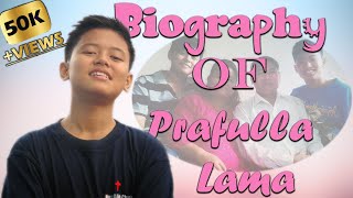 quotThe Untold Story of Prafulla Lama A Biography By EAMATEOAMOSquot [upl. by Darnall]