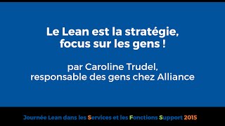 Le Lean est la stratégie focus sur les gens  par Caroline Trudel [upl. by Areehs315]