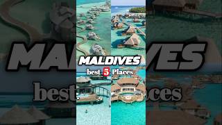 Top 5 Places to Visit in the Maldives 🇲🇻 shorts maldives travel [upl. by Sullivan316]