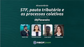 quotSTF pauta tributária e os processos coletivosquot  92 [upl. by Pattison]