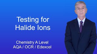 A Level Chemistry Revision quotTesting for Halide Ionsquot [upl. by Nyltiak]