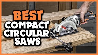 ✅ Top 5 Best Compact Circular Saws of 2023 [upl. by Gibun247]