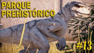 Llegan los Atrociraptores y más problemas PARQUE PREHISTÓRICO 13 [upl. by Adelbert]