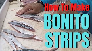 How to make BONITO STRIPS  making Bonito strips for trolling [upl. by Eskill]