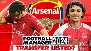 Trent ALEXANDERARNOLD to ARSENAL  Arsenal FM24 BETA Save  5  Football Manager 2024 Experiment [upl. by Ydnes569]