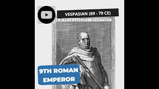 🏛️09Roman Emperors Series Emperor Vespasian 6979 CE  the First JewishRoman War romanhistory [upl. by Eekorehc572]