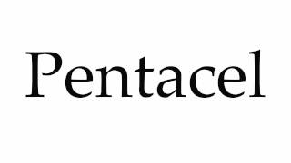 How to Pronounce Pentacel [upl. by Ollie]