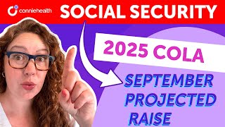 Social Security COLA 2025 Prediction September 2024 Update [upl. by Anaeel427]