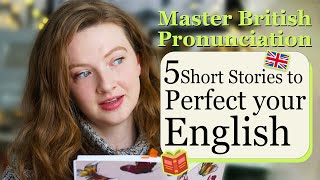 5 Engaging Stories to Practise and Improve your English Pronunciation 🇬🇧 British English [upl. by Ajtak]