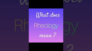 Rheology  Quick Vocabulary [upl. by Namor]