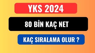 ÜNİVERSİTE YKS 2024 80 BİN KAÇ NET KAÇ SIRALAMA OLUR [upl. by Alin]