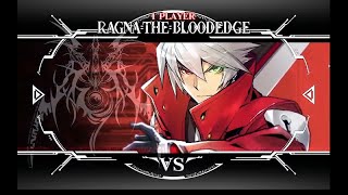 BlazBlue Centralfiction Ragna Bloodedge vs Hazama ラグナ＝ザ＝ブラッドエッジVSハザマ [upl. by Lilithe526]