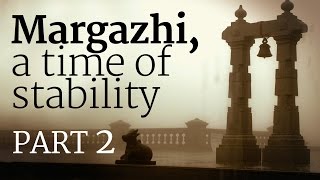 ​Margazhi a time of stability  Part 2  Sadhguru [upl. by Keel]