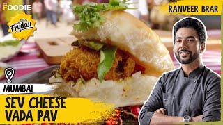 Sev Cheese Vada Pav by Ranveer Brar  Chef Ranveer Recipe  Mumbai Vada Pav with a Twist  TGIF [upl. by Irem]